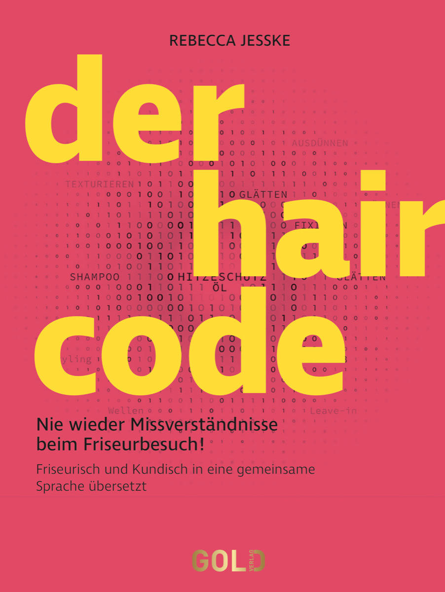Buchcover „der hair code“ von Rebecca Jesske – Nie wieder Missverständnisse beim Friseurbesuch